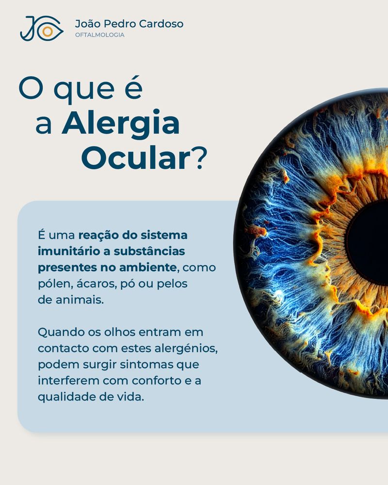 Publicação a explicar o que é a alergia ocular, uma reação a pólen, ácaros, pó ou pelos de animais