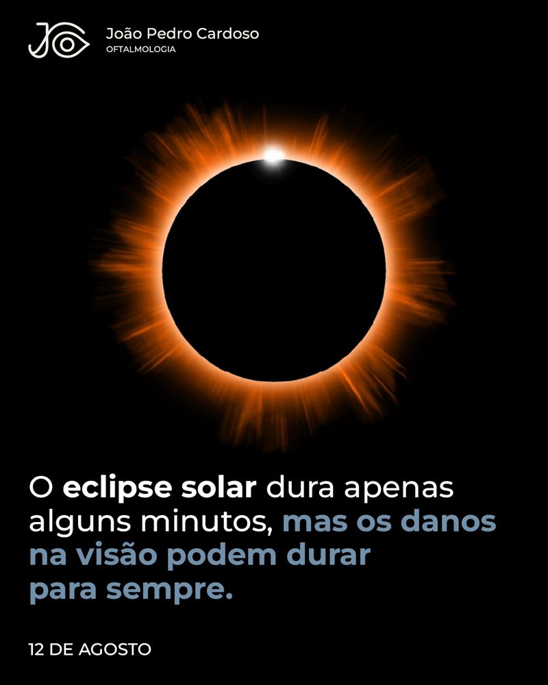 Publicação sobre o eclipse solar de 12 de agosto e os danos permanentes que pode causar na visão